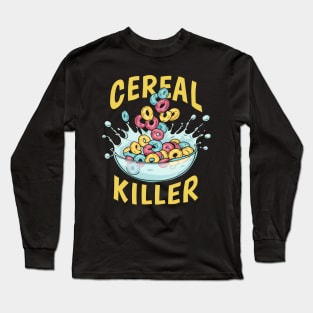 Cereal Killer Long Sleeve T-Shirt